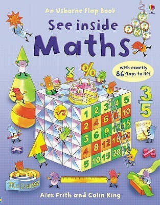 Book cover of See Inside Maths by Alex Frith, Minna Lacey, Colin King (Illus.)