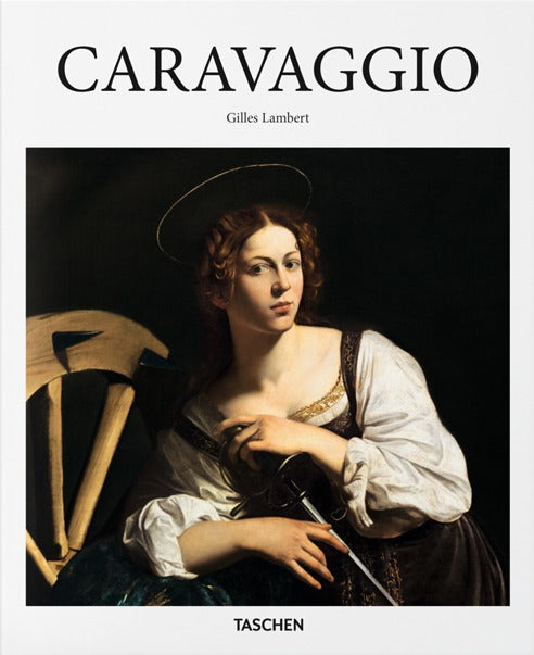 Book cover of Caravaggio: 1571-1610: A Genius Beyond His Time by Gilles Lambert, Gilles Néret (Ed.)