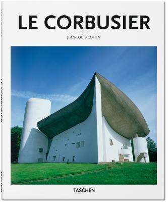 Book cover of Le Corbusier: 1887 - 1965: The Lyricism of Architecture in the Machine Age by Jean-Louis Cohen, Peter Gossel (Ed.)