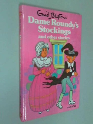 Book cover of Dame Roundy's Stockings And Other Stories by Enid Blyton