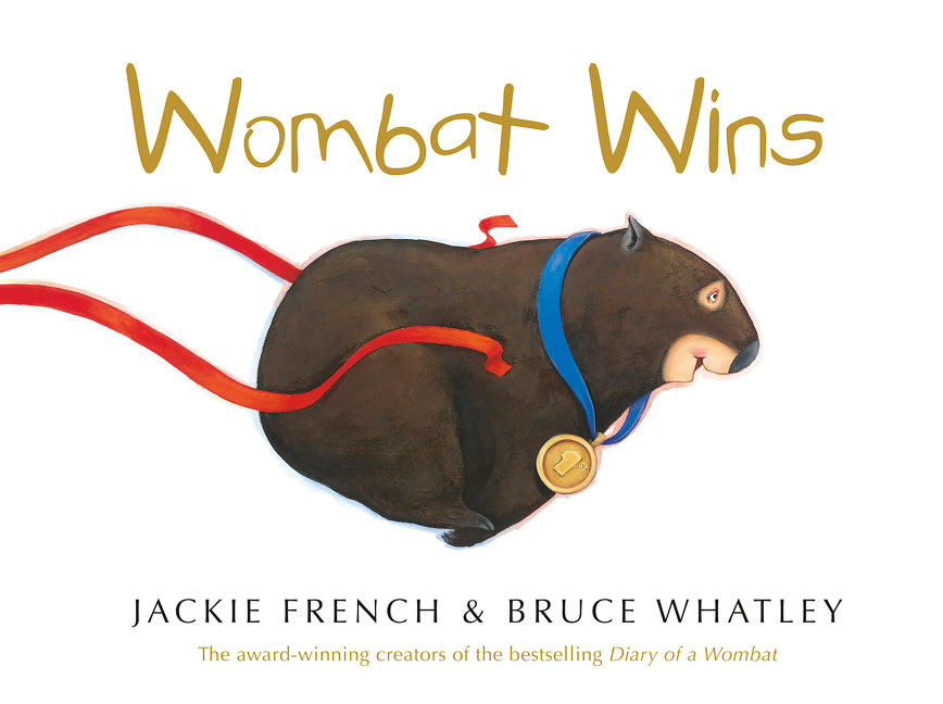 Book cover of Wombat Wins by Jackie French, Bruce Whatley (Illus.)