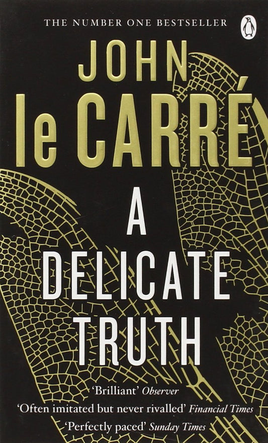 Book cover of A Delicate Truth by John Le Carré