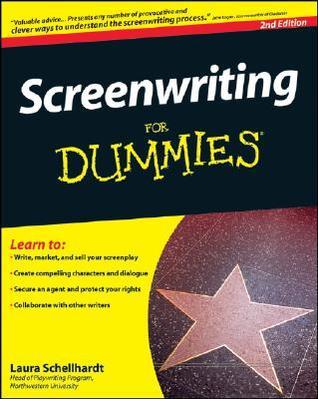Book cover of Screenwriting For Dummies by Laura Schellhardt, John Logan (Foreword)