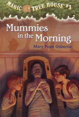 Book cover of Mummies in the Morning by Mary Pope Osborne, Sal Murdocca (Illus.)