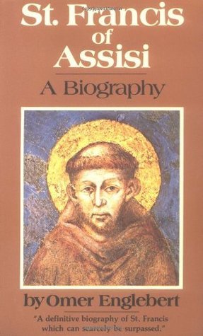 Book cover of St. Francis of Assisi: A Biography by Omer Englebert