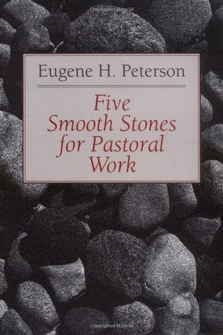 Book cover of Five Smooth Stones For Pastoral Work by Eugene H. Peterson