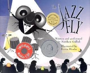 Book cover of The Jazz Fly by Matthew Gollub, Karen Hanke (Illus.)