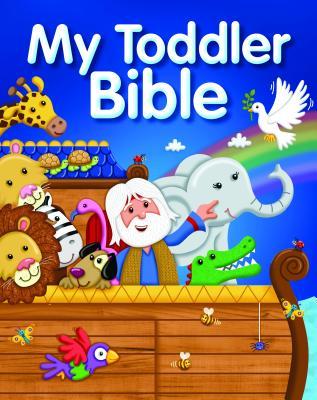 Book cover of My Toddler Bible by Juliet David