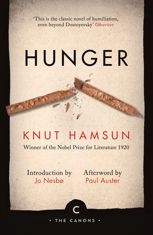 Book cover of Hunger by Knut Hamsun, Paul Auster (Introduction), Sverre Lyngstad (Trans.), Jo Nesbø (Introduction)