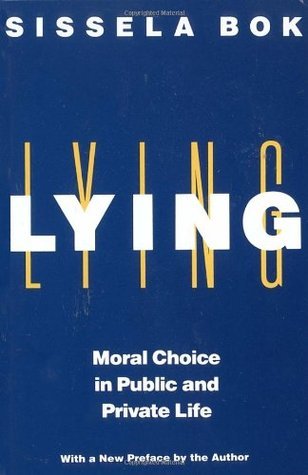 Book cover of Lying: Moral Choice In Public And Private Life by Sissela Bok