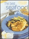 Book cover of Best Seafood Recipes by AUSTRALIAN WOMEN'S WEEKLY