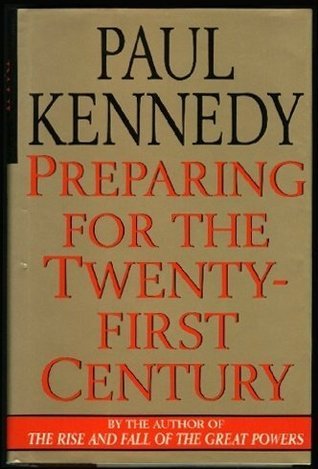 Book cover of Preparing For The Twenty-First Century by Paul Kennedy