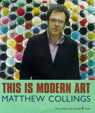 Book cover of This Is Modern Art by Matthew Collings