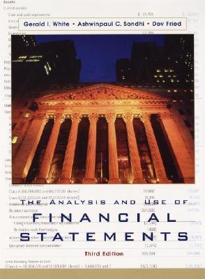 Book cover of The Analysis and Use of Financial Statements by Gerald I. White, Ashwinpaul C. Sondhi, Dov Fried
