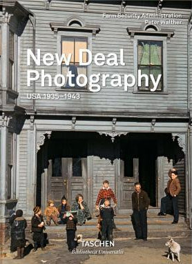 Book cover of New Deal Photography: Usa 1935–1943 by Peter Walther
