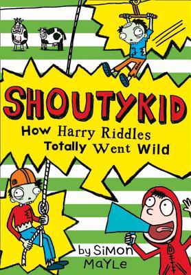 Book cover of How Harry Riddles Totally Went Wild by Simon Mayle