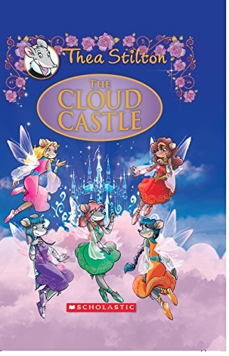 Book cover of The Cloud Castle by Thea Stilton