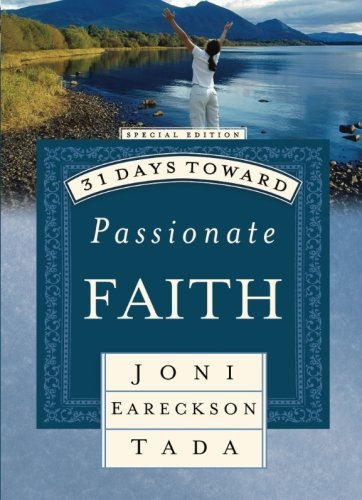 Book cover of 31 Days Toward Passionate Faith by Joni Eareckson Tada