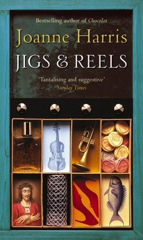 Book cover of Jigs And Reels by Joanne Harris