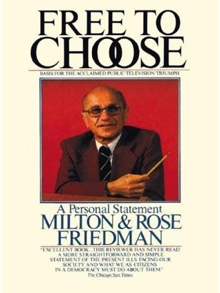 Book cover of Free To Choose: A Personal Statement by Milton Friedman, Rose Friedman
