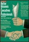 Book cover of Better Resumes For Executives And Professionals by Robert F. Wilson, Adele Lewis