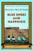 Book cover of Blue Shoes And Happiness by Alexander McCall Smith