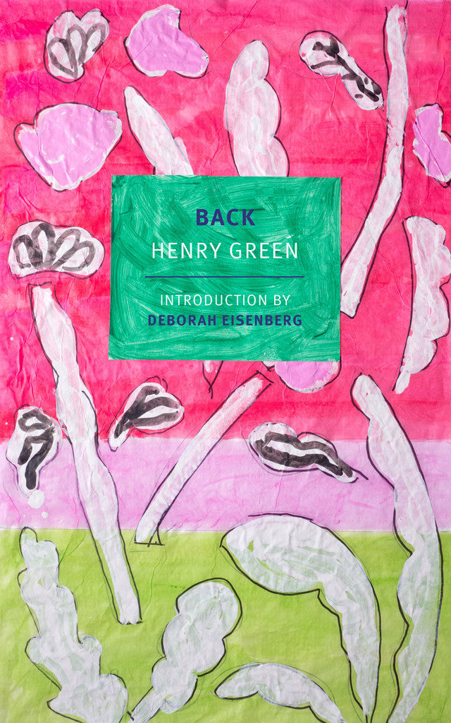 Book cover of Back by Henry Green, Deborah Eisenberg (Introduction)