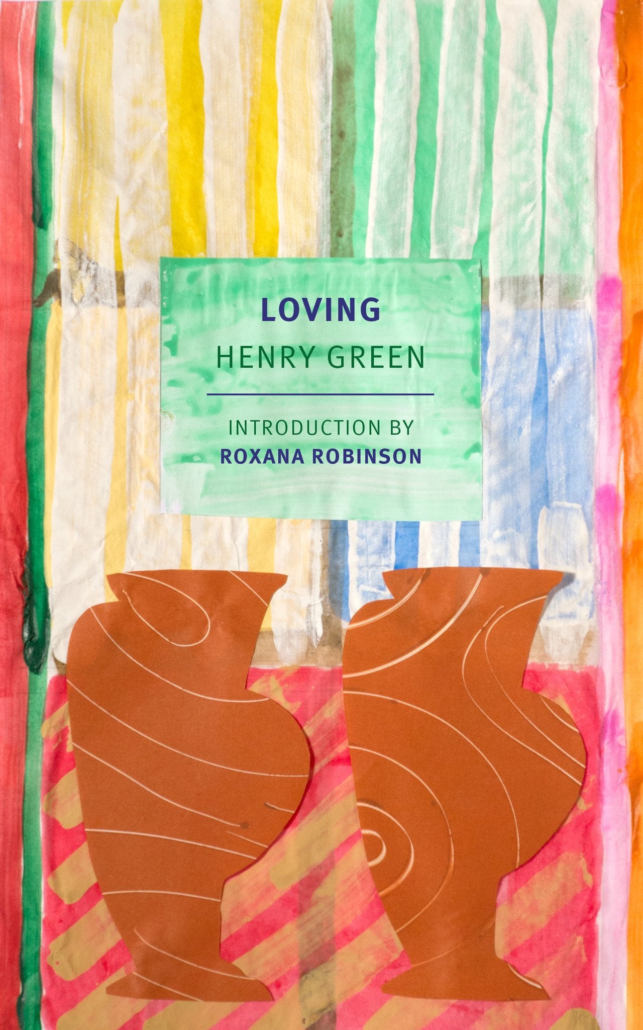 Book cover of Loving by Henry Green, Roxana Robinson (Introduction)