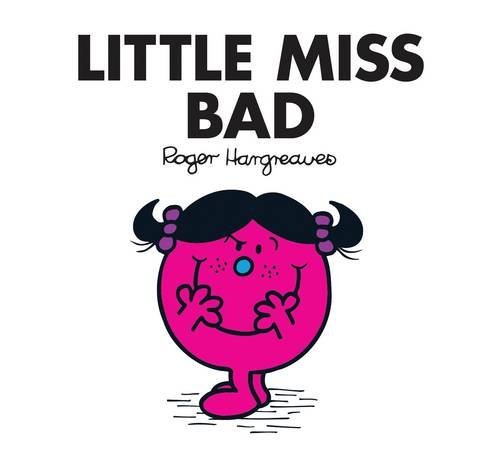 Book cover of Little Miss Bad by Adam Hargreaves, Roger Hargreaves (Creator)