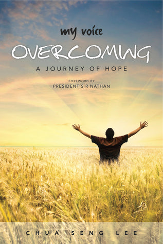 Book cover of My Voice: Overcoming - A Journey of Hope by Chua Seng Lee