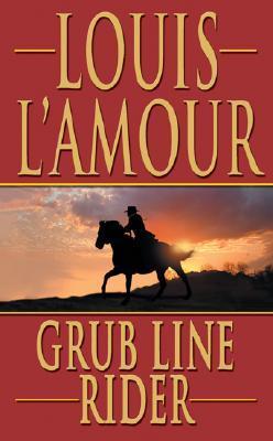 Book cover of Grub Line Rider by Louis L'Amour