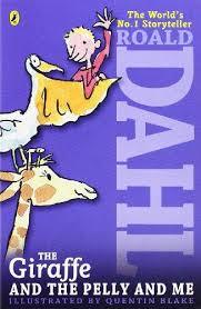 Book cover of The Giraffe And The Pelly And Me by Roald Dahl