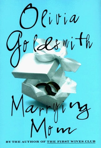 Book cover of Marrying Mom by Olivia Goldsmith