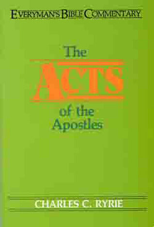 Book cover of The Acts Of The Apostles by Charles C. Ryrie, Luke the Evangelist