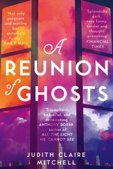 Book cover of A Reunion Of Ghosts by Judith Claire Mitchell
