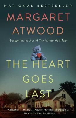 Book cover of The Heart Goes Last by Margaret Atwood