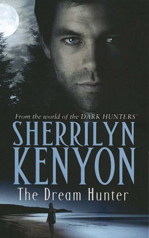 Book cover of The Dream Hunter by Sherrilyn Kenyon