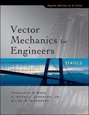 Book cover of Vector Mechanics For Engineers: Statics by Ferdinand P. Beer, Elliot R. Eisenberg, E. Russell Johnston Jr.