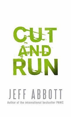 Book cover of Cut And Run by Jeff Abbott