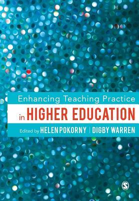 Book cover of Enhancing Teaching Practice In Higher Education by Helen Pokorny (Ed.), Digby Warren (Ed.)