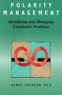 Book cover of Polarity Management: Identifying And Managing Unsolvable Problems by Barry Johnson