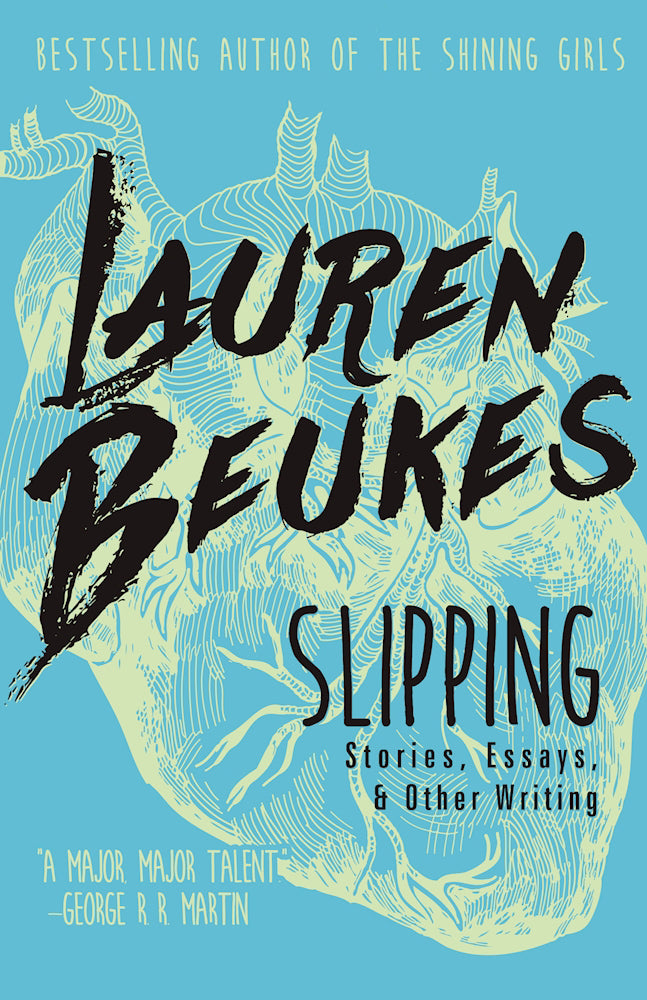 Book cover of Slipping: Stories, Essays, & Other Writing by Lauren Beukes