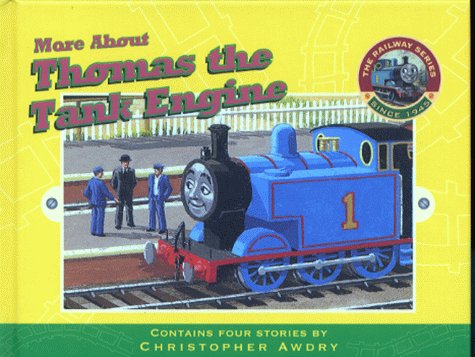 Book cover of More About Thomas The Tank Engine by W. Awdry