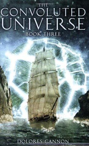 Book cover of The Convoluted Universe - Book Three by Dolores Cannon