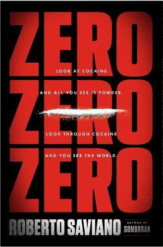 Book cover of Zero Zero Zero by Roberto Saviano, Virginia Jewiss (Trans.)