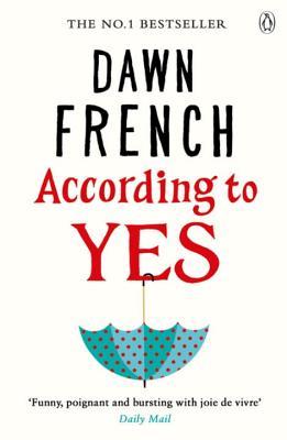 Book cover of According To Yes by Dawn French