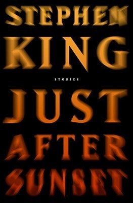 Book cover of Just After Sunset by Stephen King