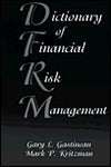 Book cover of Dictionary Of Financial Risk Management by Gary L. Gastineau