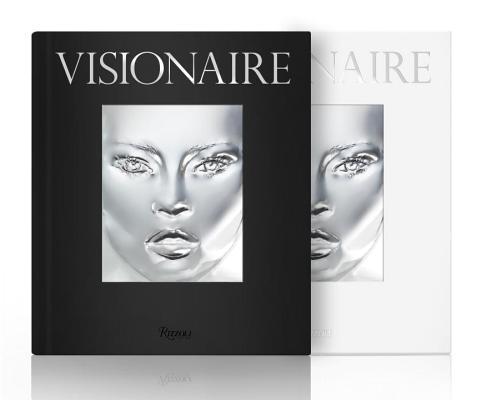 Book cover of Visionaire: Experiences In Art And Fashion by Cecilia Dean, James Kaliardos, Pierre Alexandre de Looz (Contrib.)