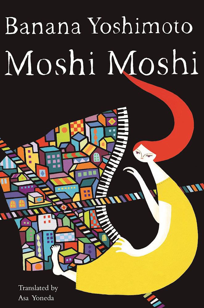 Book cover of Moshi Moshi by Banana Yoshimoto, Asa Yoneda (Trans.)